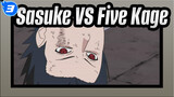 [Cứu vĩ hồ Naruto]Sasuke VS Bộ Ngũ Kage (1080P+)_C
