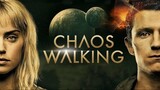 Chaos Walking (2021) 720p.