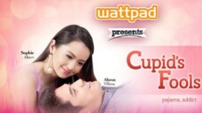 Wattpad Presents: Cupid's Fools Ep 3