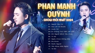 "Ông hoàng nhạc phim" Phan Mạnh Quỳnh & 11 Bài Live GÂY BÃO CỘNG ĐỒNG MẠNG | Show Mới Nhất 2024