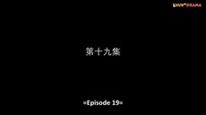 The Land of Warrior sub indo Episode 19