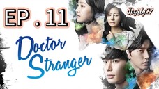 Doctor Stranger EP 11 Tagalog Dubbed