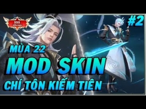 Hướng Dẫn Mod Skin TULEN Chí Tôn Mùa 22 Có Hiệu Ứng Liên Quân Mobile  Phần 2 Jin TV 108
