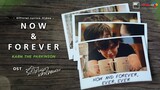 Now & Forever - Karn The Parkinson (Official Lyrics MV) Ost. I Need Romance รักใช่ไหมที่หัวใจต้องการ