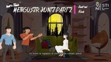 Kunti and Friends - Mengusir Kunti Part 2