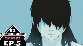 Tower of God Season 2 Dub: Ep. 5 - The Bath