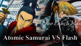 Atomic Samurai VS Flashy Flash ?? Siapa Yang Lebih Kuat ??