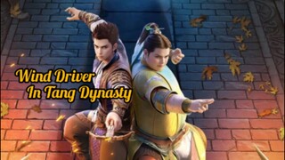 Wind Driver In Tang Dynasty Ep 6 Sub Indo