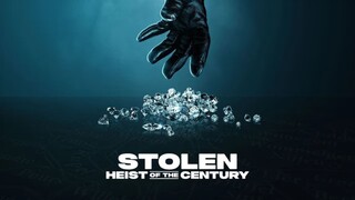 Stolen: Heist of the Century – SUBTITLE INDONESIA (2025)