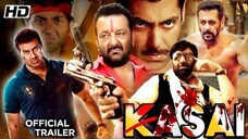 KASAI | OFFICIAL TRAILER Ft. Salman Khan | Sunny Deol | Sanjay Dutt