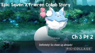 Epic Seven X Frieren Collab Story Ch 3 Pt 2