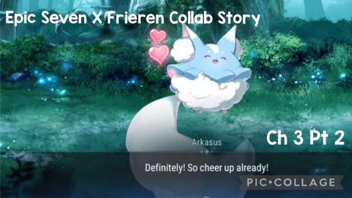 Epic Seven X Frieren Collab Story Ch 3 Pt 2