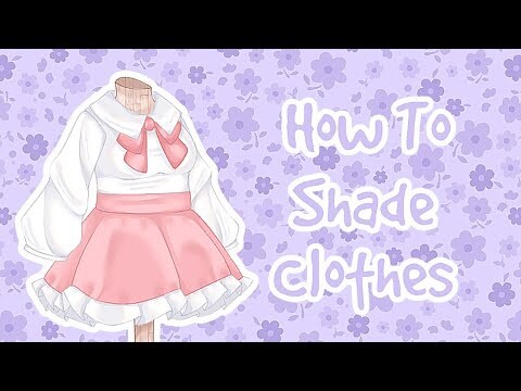 How To Shade Clothes || Tutorial {Cloud Bearta}