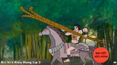 3 Đại Việt kiêu hùng - Chử Đồng Tử - Tiên Dung, Thánh Gióng Đánh Đuổi Giặc Ân