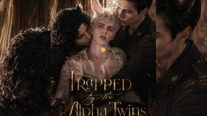 Trapped by the Alpha Twins : Part 2 FINALE
