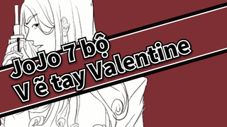 [Vẽ tay 7 bộ Cuộc Phiêu Lưu của JoJo] Valentine