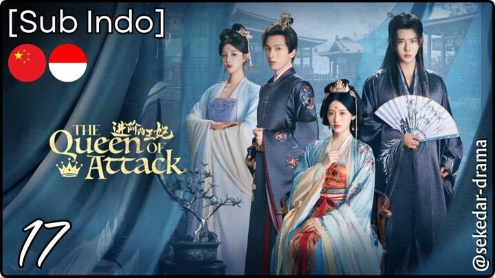 [Sub Indo] The Queen of Attack – Eps. 17 (2025)