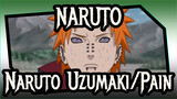 [NARUTO] Edit - Naruto Uzumaki VS Pain