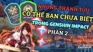 NHỮNG THÀNH TỰU TRONG GENSHIN IMPACT MÀ CÓ THỂ BẠN CHƯA BIẾT PHẦN 2