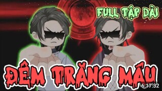 Đêm trăng máu (tập 1) cre:god sud