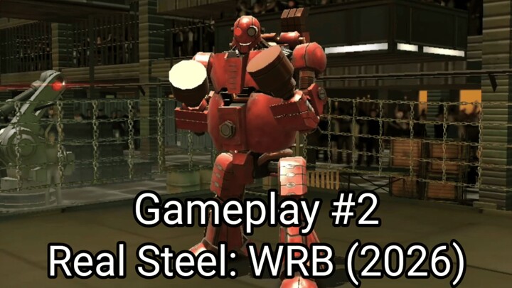 Real Steel: WRB (Gameplay #2) #BstationGamers #bestofbest