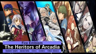 Fire Emblem GMV/AMV The Heritors of Arcadia