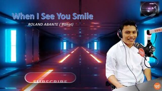 When I see you Smile By: Roland Abante  (Bunot)  #agt #contestants #audition #filipino
