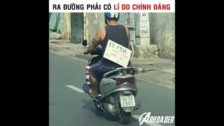Ra Đường Phải Có Lí Do Chính Đáng