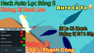 Hack Play Together Auto Lọc Bóng Cá To 100% Thành Công Không Lỗi,Hiện Cá Nhanh Và Không Đứt Dây