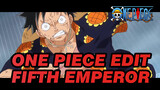 The Fifth Emperor Of One Piece