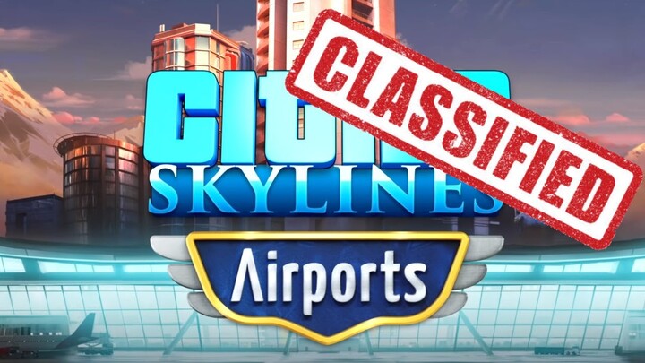 Decoding the Cities Skylines Airports DLC Secrets & 2022 Teaser!