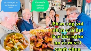 Phản ứng vui nhộnhai bạn khi nghe ăn cơm với canh chua/Sườn kho uống rượu/muốn uống cà phê đá