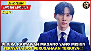 DIKIRA KARYAWAN MISKIN TERNYATA BOS PERUSAHAAN TERKAYA‼️ALUR CERITA KING THE LAND FULL EPISODE Part5