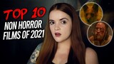 TOP 10 NON-HORROR FILMS OF 2021 | Spookyastronauts