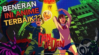 Mungkin Ini Anime Terbaik? Tapi Ini Alasan Kenapa Kamu Harus Nonton Anime Dandadan