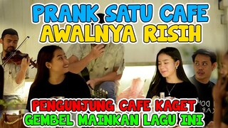 PRANK SATU CAFE || AWALNYA RISIH, PENGUNJUNG CAFE KAGET MAINKAN LAGU INI