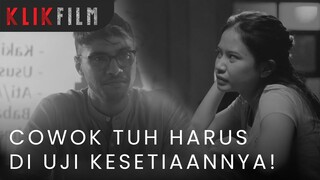 "Cowok Tuh Harus Di Uji Kesetiaannya" #KLIKFILM #PesanDibalikAwan
