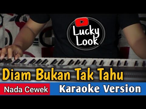 Diam bukan tak tahu ( Handuk merah ) - Karaoke nada cewek