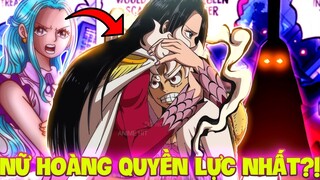 BOA HANCOCK CHƯA PHẢI NỮ HOÀNG QUYỀN LỰC NHẤT?! | NHỮNG NỮ HOÀNG QUYỀN LỰC NHẤT TRONG ONE PIECE