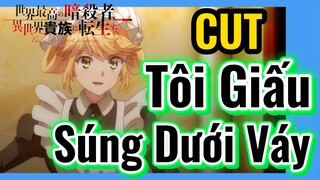 [Reincarnated Assassin]CUT | Tôi Giấu Súng Dưới Váy
