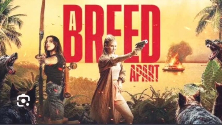 Latest full movie(aBREED APART)