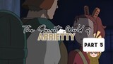 [The Secret World of Arrietty] part 5