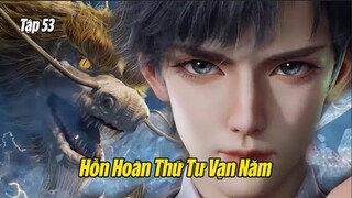 Đấu La Đại Lục 2 Tuyệt Thế Đường Môn Tập 53 Vietsub Thuyết Minh | 斗罗大陆2：绝世唐门 第53集 | Hồn Hoàn Thứ Tư