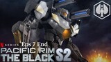 PACIFIC RIM: The Black S2 Eps 7 sub indo