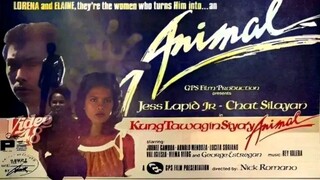 JESS LAPID, JR. & CHAT SILAYAN | KUNG TAWAGIN SIYA'Y ANIMAL (1984) FULL MOVIE