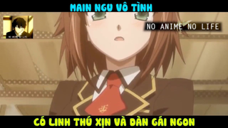 (P3) Main Ngu Vô Tình Sỡ Hữu TẤT CẢ #ReviewAnime