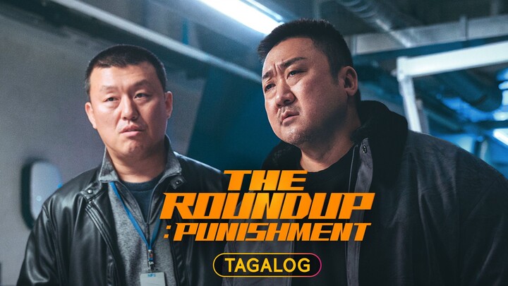 The Roundup: Punishment (Tagalog) Episode 1