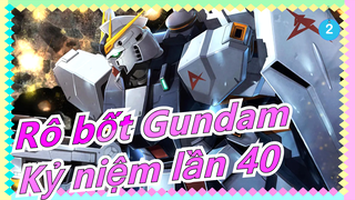 [Rô bốt Gundam Kỷ niệm lần 40] Vượt thời gian/ Bài hát phản công của Char/ 4K / Âm thanh không mất_2