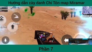 hướng dẫn cày danh Chí Tôn map Miramar #7