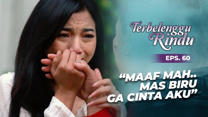 Sedih! Biru Tak Pernah Mencintai Amira | TERBELENGGU RINDU | EPS. 60 (3/3)